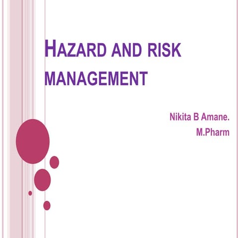 Hazard and risk management
