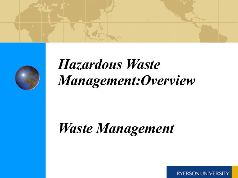 waste management ppt hazardous waste management waste management ppt hazardous waste management