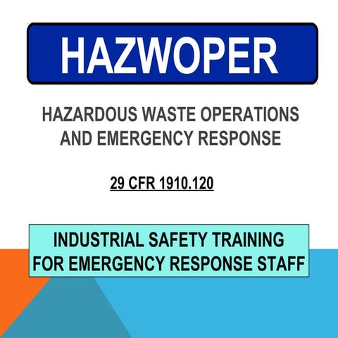 Hazardous Waste Operations and Emergency Response