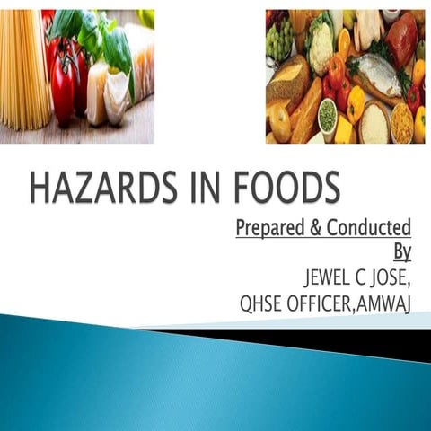 Hazards in foods
