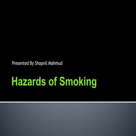 Hazards of smoking