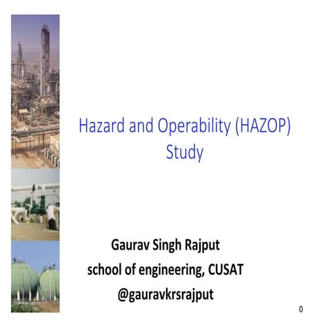 Hazard and Operability Study (HAZOP) | Gaurav Singh Rajput
