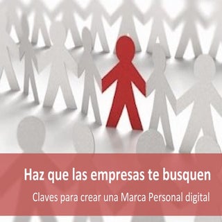 Haz que las empresas te busquen