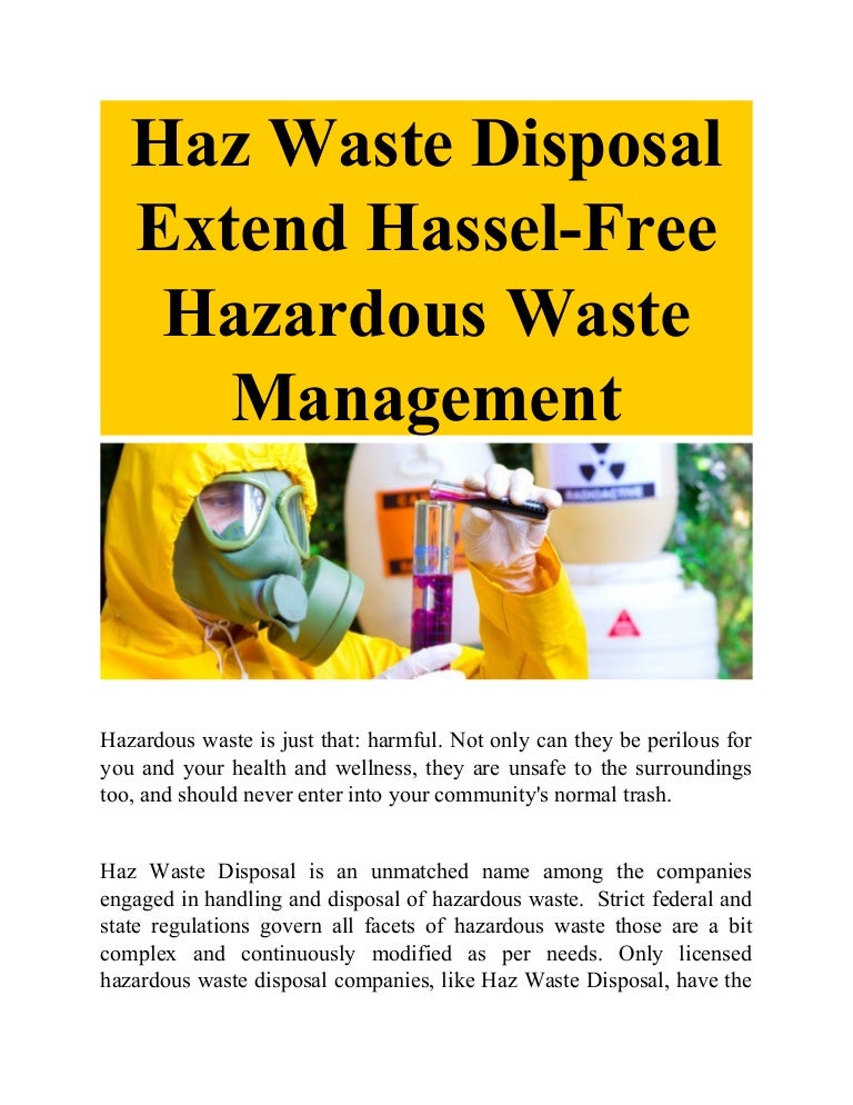 Haz Waste Disposal Extend HasselFree Hazardous Waste Management.