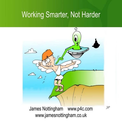 Working Smarter, Not Harder