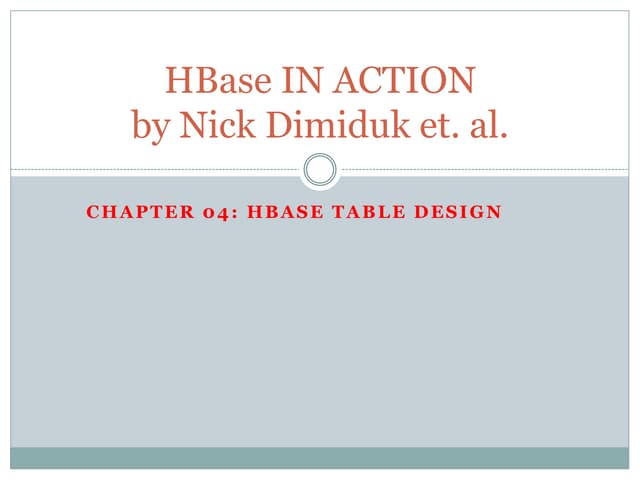 HBase In Action - Chapter 04: HBase table design
