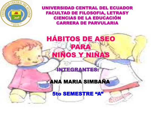 Hábitos de aseo por Ana Maria Simbaña 