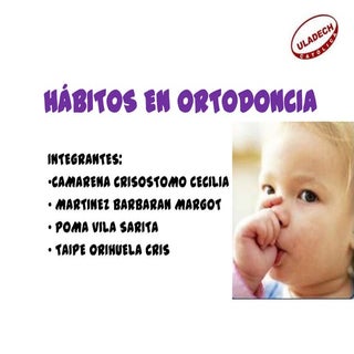 Hábitos en ortodoncia (ii)