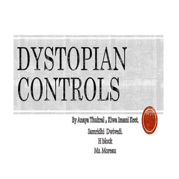 Dystopian Controls