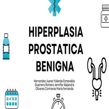 Hiperplasia prostatica benigna | PPTX