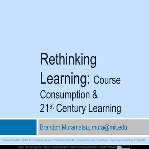 Rethinking Learning: Course Consumption & 21st Century Learning