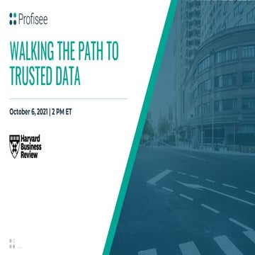 Harvard-Profisee | Path to Trustworthy Data Webinar Slides
