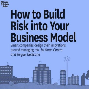 Hbr how to build risk into your business model full version