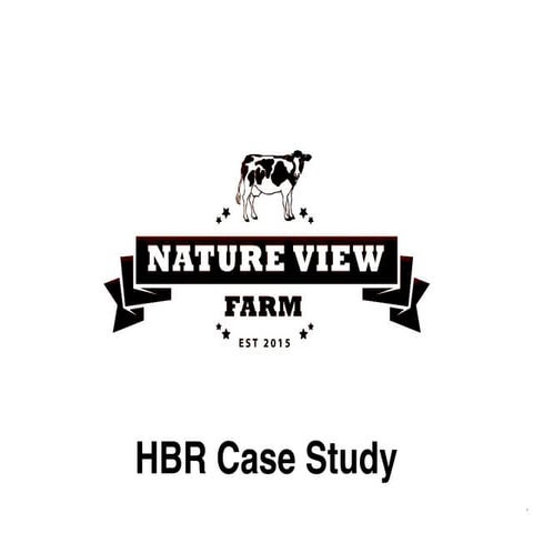 Natureview case study - Harvard Business Review 