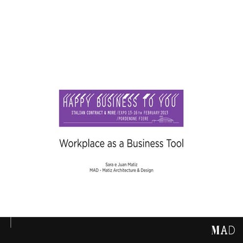 Workplace as a business tool