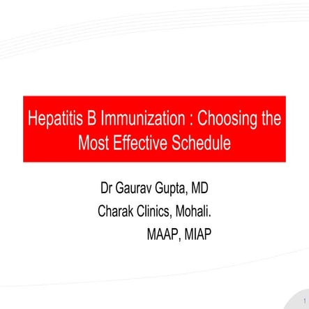 Hepatitis B Vaccine revisited - Ideal Schedule & recommendations