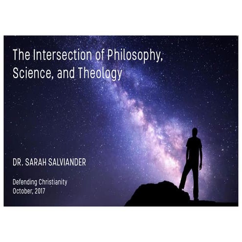 The Intersection of Philosophy, Science, and Theology