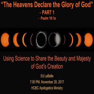 The Heavens Declare the Glory of God, Part 1