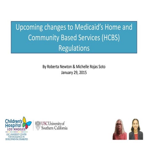 Upcoming changes to Medicaid’s Home and Community Based Services (HCBS) Regul...