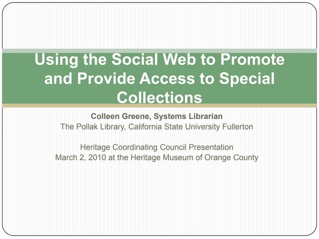 Using the Social Web to Promote and Provide Access to Special Collections