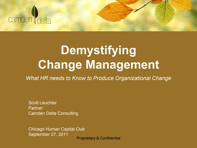 HCC Demystifying Change Management Presentation 9.27.11