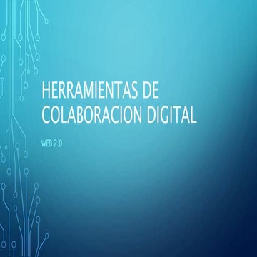HERRAMIENTAS DE LA COLABORACIÓN DIGITAL 