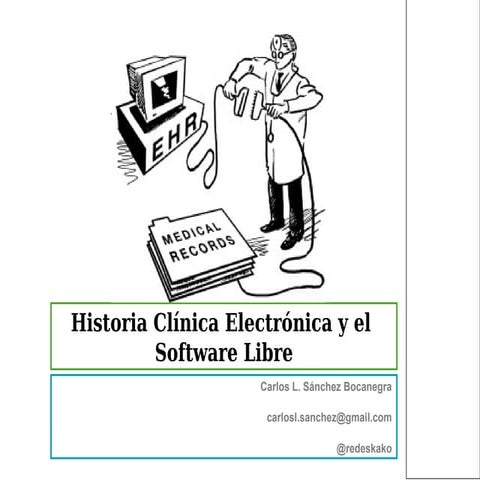 Historia Clinica Electrónica y el Software Libre