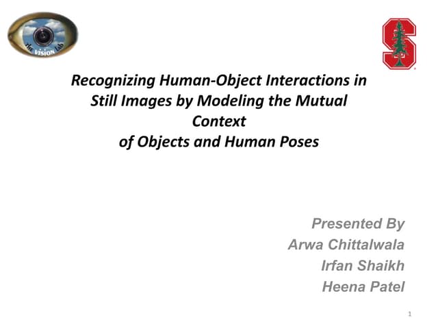 Recognizing Human-Object Interactions inStill Images by Modeling the Mutual ...
