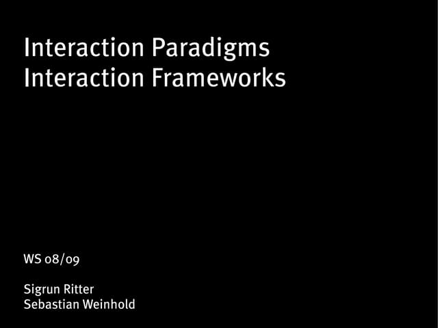 Interaction Paradigms