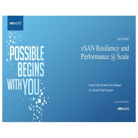 vSAN Performance and Resiliency at Scale