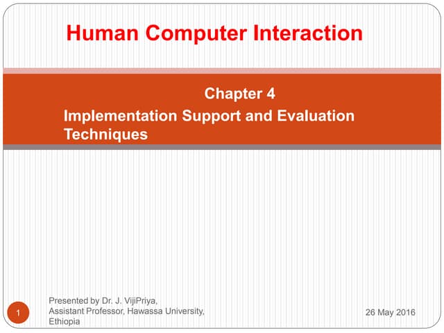 Human Computer Interaction Chapter 4 Implementation Support and Evaluation Te...