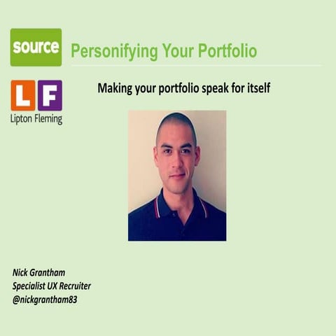 HCID2014: Personifying your portfolio. Nick Grantham, Source.