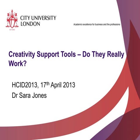 Creativity Support Tools, Do They Really Help? - Dr. Sara Jones, City Univers...
