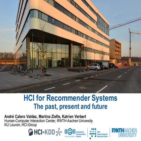 HCI for Recommender Systems - The past, present and future