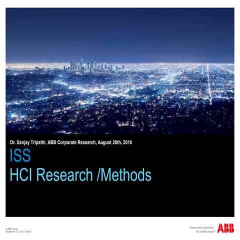 HCI research methods by Sanjay Tripathi, ABB