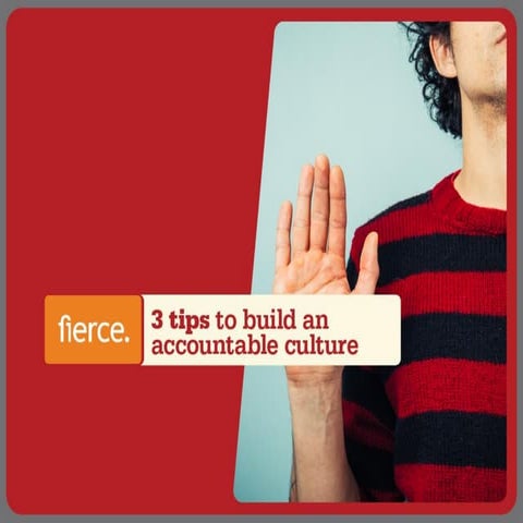 3 Tips to Build an Accountable Culture 