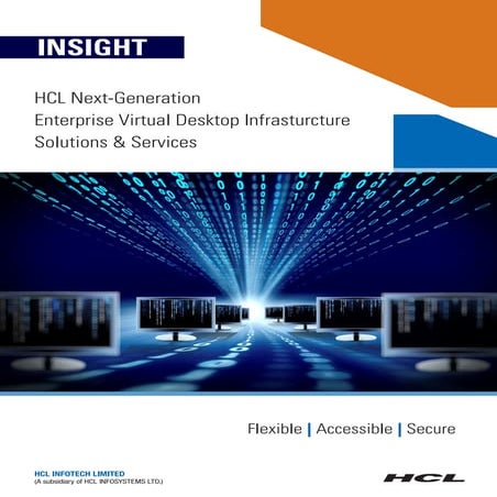 Insight - HCL Next-Generation Enterprise Virtual Desktop Infrasturcture Solut...
