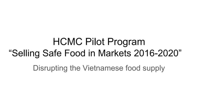 Hcmc pilot program  selling safe food in markets in the 2016-2020 period-
