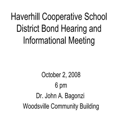 Haverhill Cooperative School District October 2 Bond Hearing Presentation