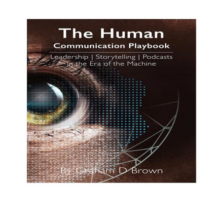 The Human Communication Playbook by Graham Brown (Get the PDF) 