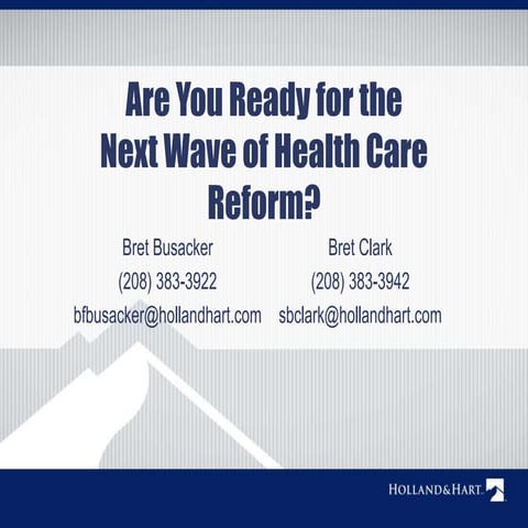 Are You Ready for the Next Wave of Health Care Reform?