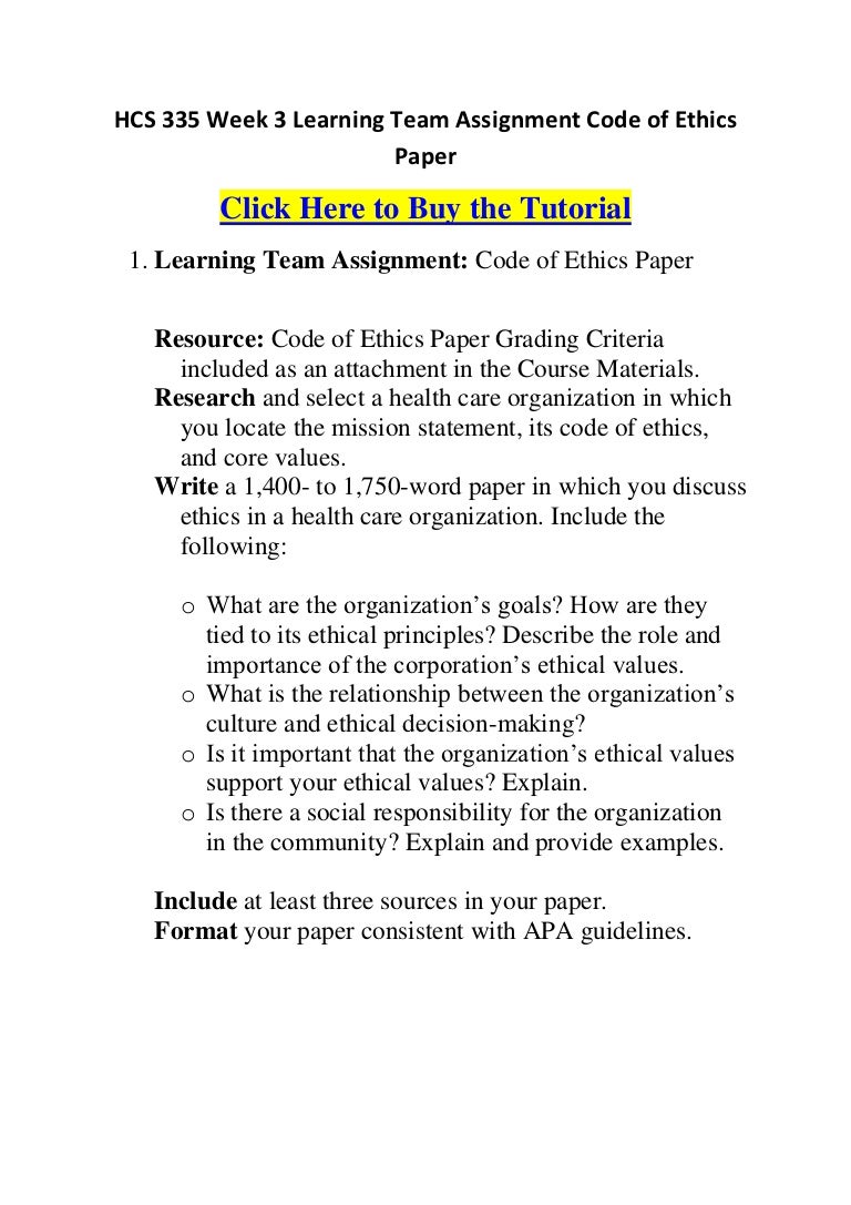 HCS 27 Week 27 Learning Team Assignment Code of Ethics Paper