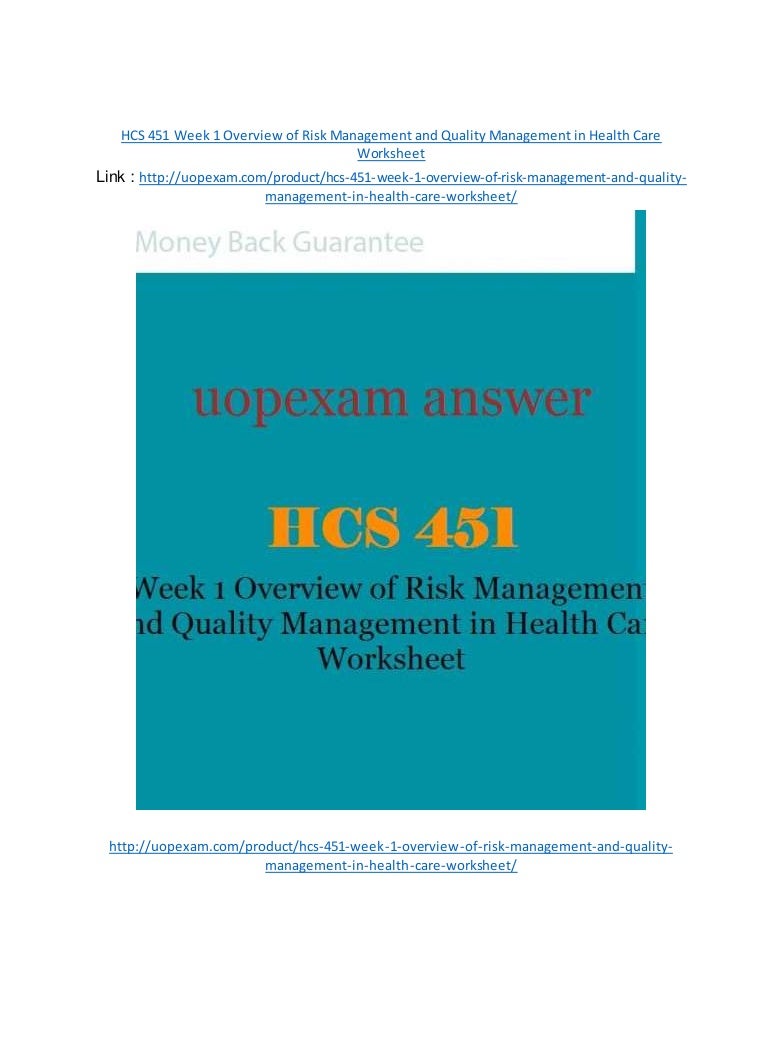 HCS 451 Week 1 Overview of Risk Management and Quality Management in