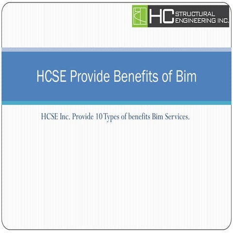 Hcse provide benefits of bim