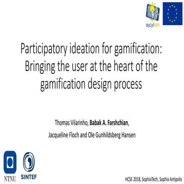 Participatory ideation for gamification: Bringing the user at the heart of th...