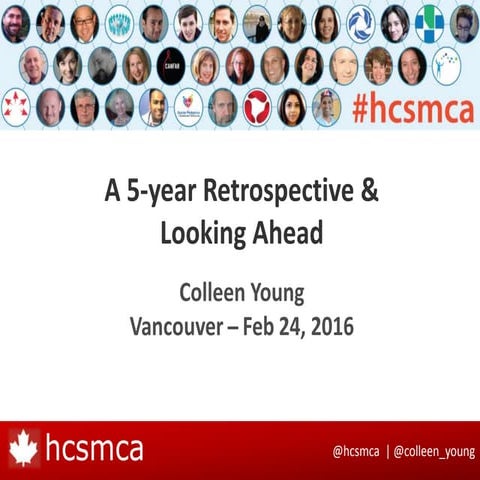 #hcsmca: A 5-year Retrospective & Looking Ahead
