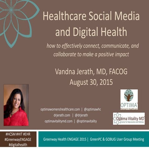Healthcare Social Media and Digital Health:  how to effectively connect, comm...