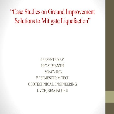 Ground Improvement solutions to mitigate liquefaction