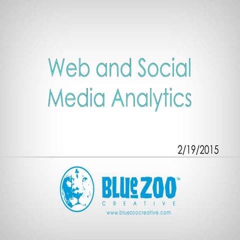 Web and Social Media Analytics-February 2015