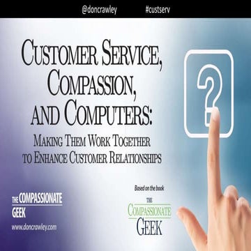 Customer Service, Compassion, and Computers